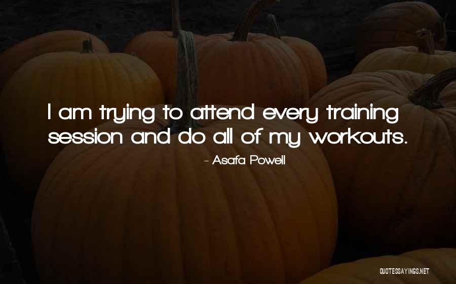 Eternitate Citate Quotes By Asafa Powell
