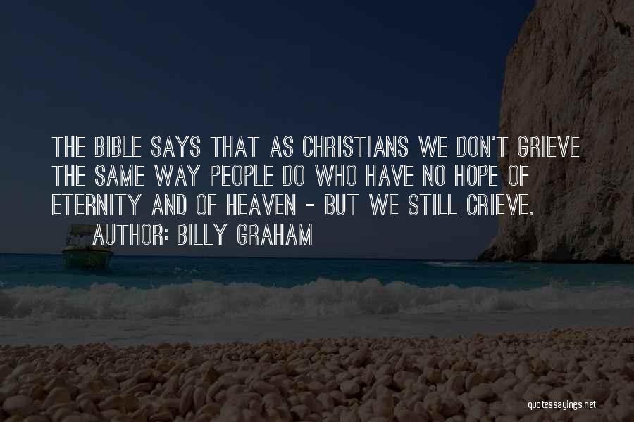 Eternity Bible Quotes By Billy Graham