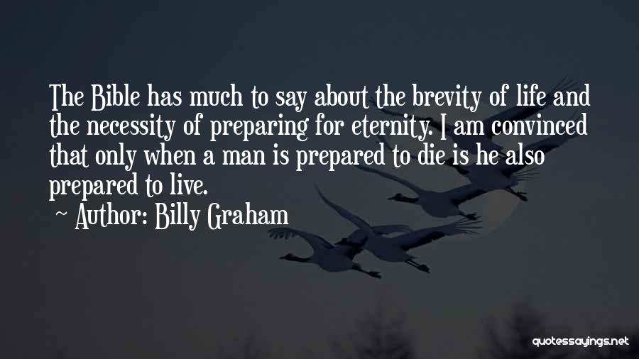 Eternity Bible Quotes By Billy Graham