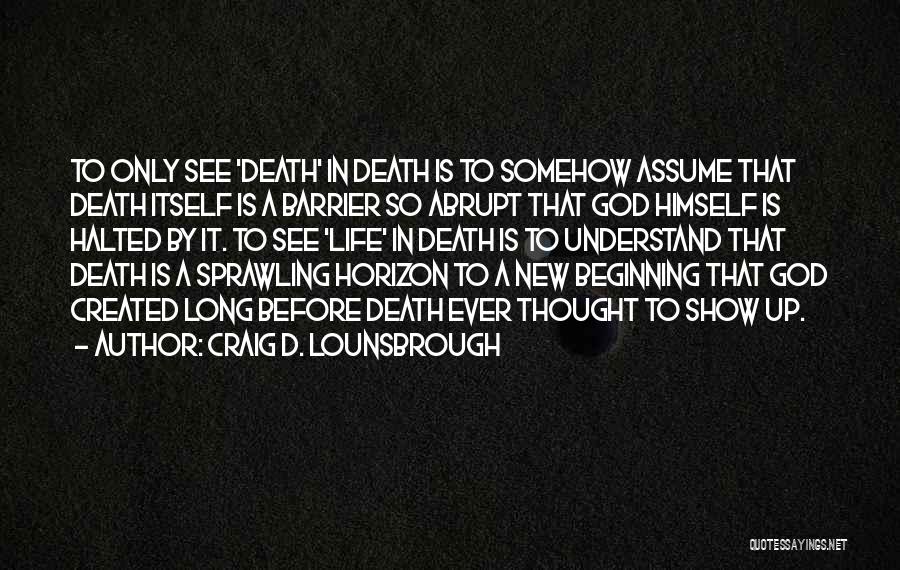 Eternity Bible Quotes By Craig D. Lounsbrough