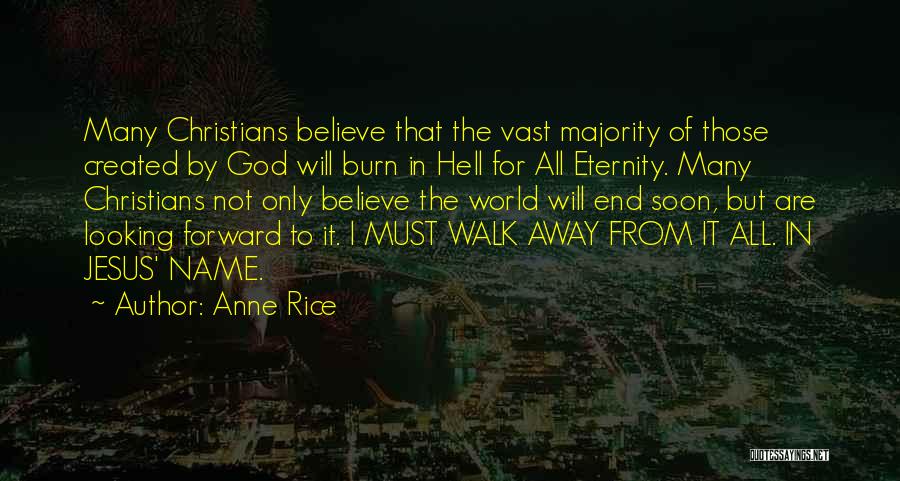 Eternity Christian Quotes By Anne Rice