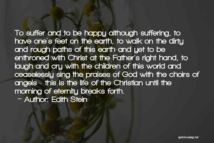 Eternity Christian Quotes By Edith Stein
