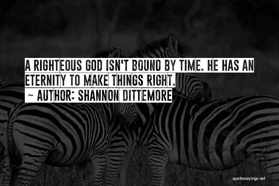 Eternity Christian Quotes By Shannon Dittemore