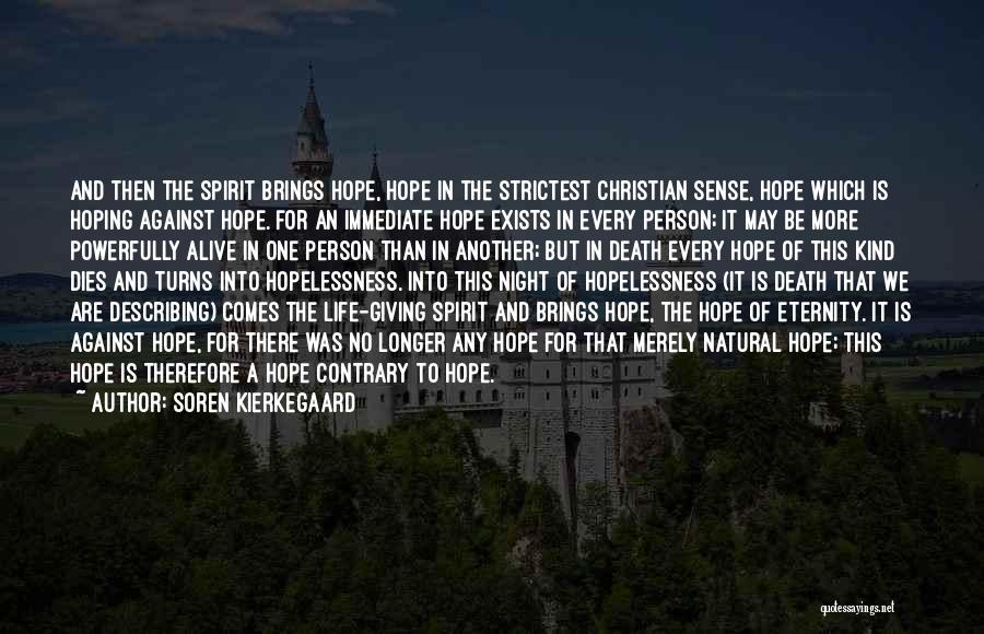 Eternity Christian Quotes By Soren Kierkegaard