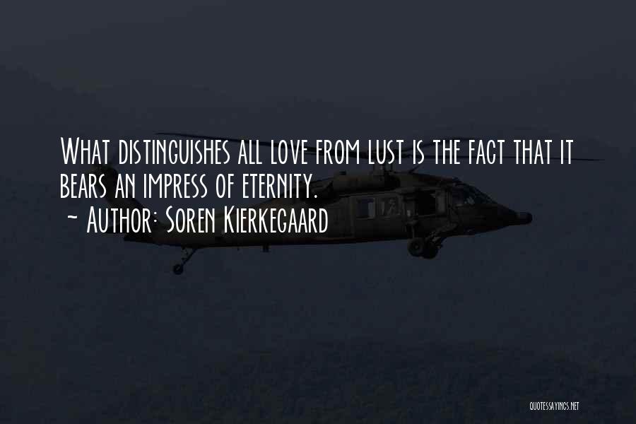 Eternity Love Quotes By Soren Kierkegaard