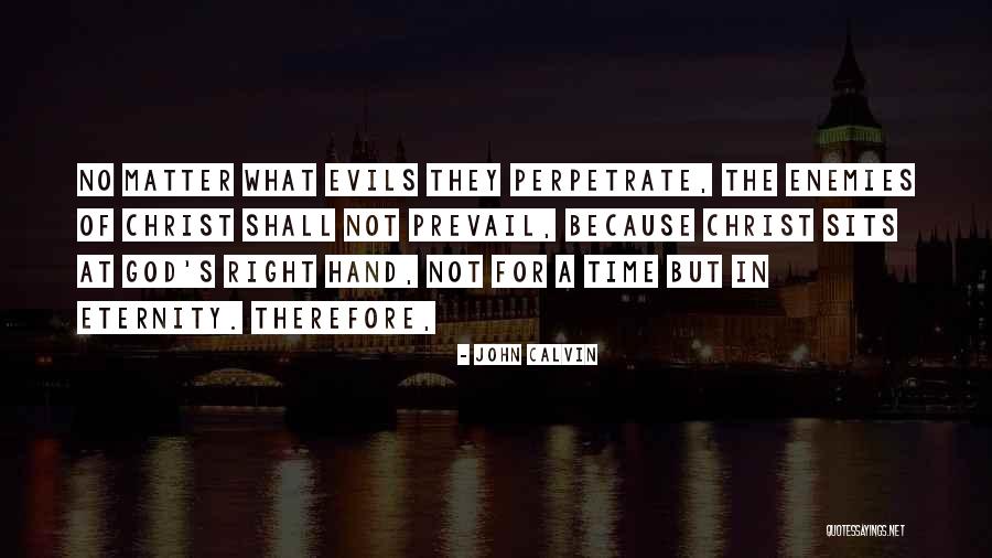 Eternity Of Calvin Quotes By John Calvin Eternity Of Calvin Quotes By John Calvin