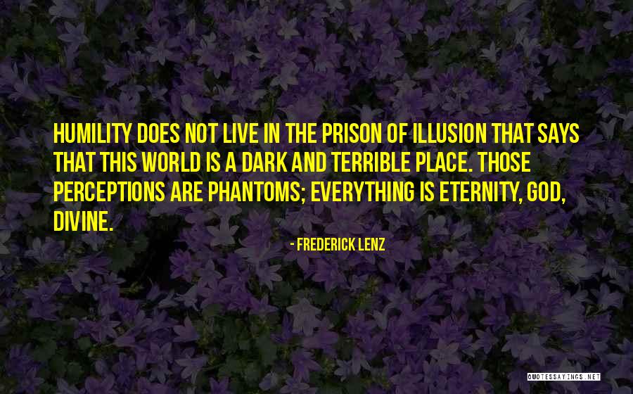 Eternity Of The World Quotes By Frederick Lenz Eternity Of The World Quotes By Frederick Lenz