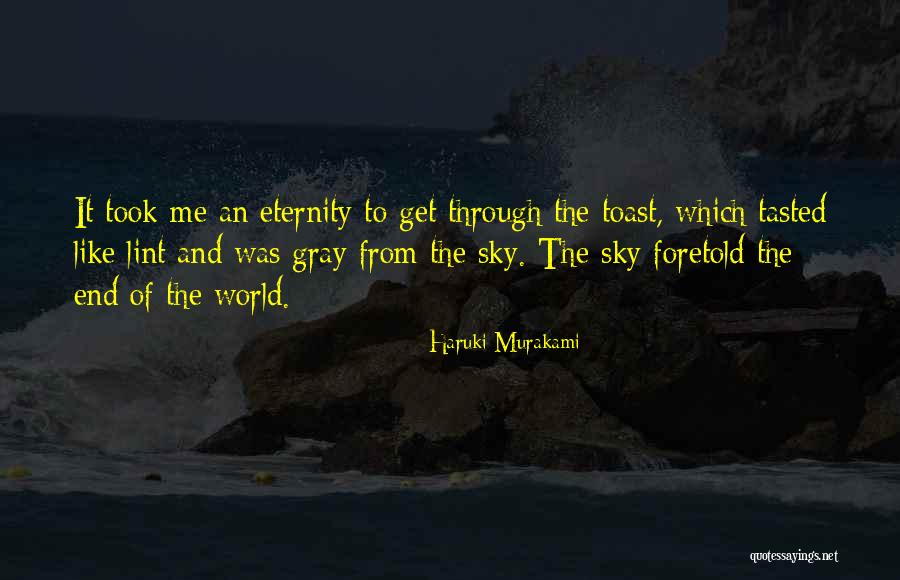 Eternity Of The World Quotes By Haruki Murakami Eternity Of The World Quotes By Haruki Murakami