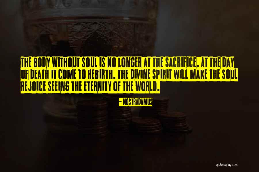 Eternity Of The World Quotes By Nostradamus Eternity Of The World Quotes By Nostradamus