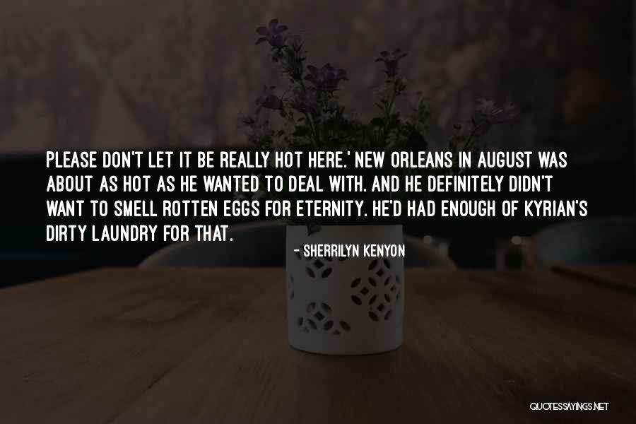 Eternity Quote Quotes By Sherrilyn Kenyon Eternity Quote Quotes By Sherrilyn Kenyon