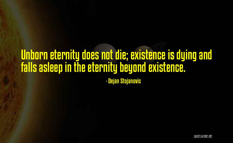 Eternity Quotes Quotes By Dejan Stojanovic Eternity Quotes Quotes By Dejan Stojanovic