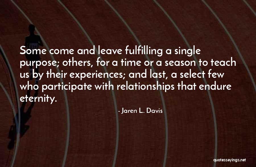 Eternity Quotes Quotes By Jaren L. Davis Eternity Quotes Quotes By Jaren L. Davis