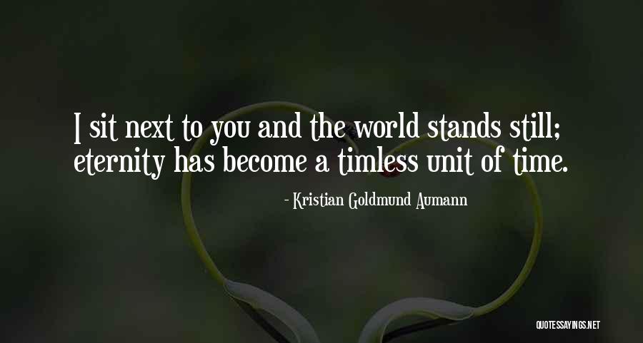 Eternity Quotes Quotes By Kristian Goldmund Aumann Eternity Quotes Quotes By Kristian Goldmund Aumann