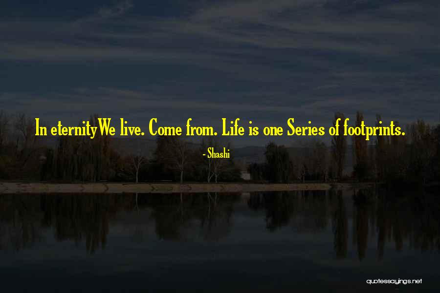 Eternity Quotes Quotes By Shashi Eternity Quotes Quotes By Shashi