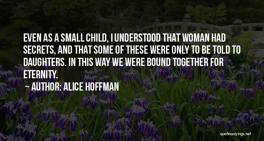 Eternity Together Quotes By Alice Hoffman