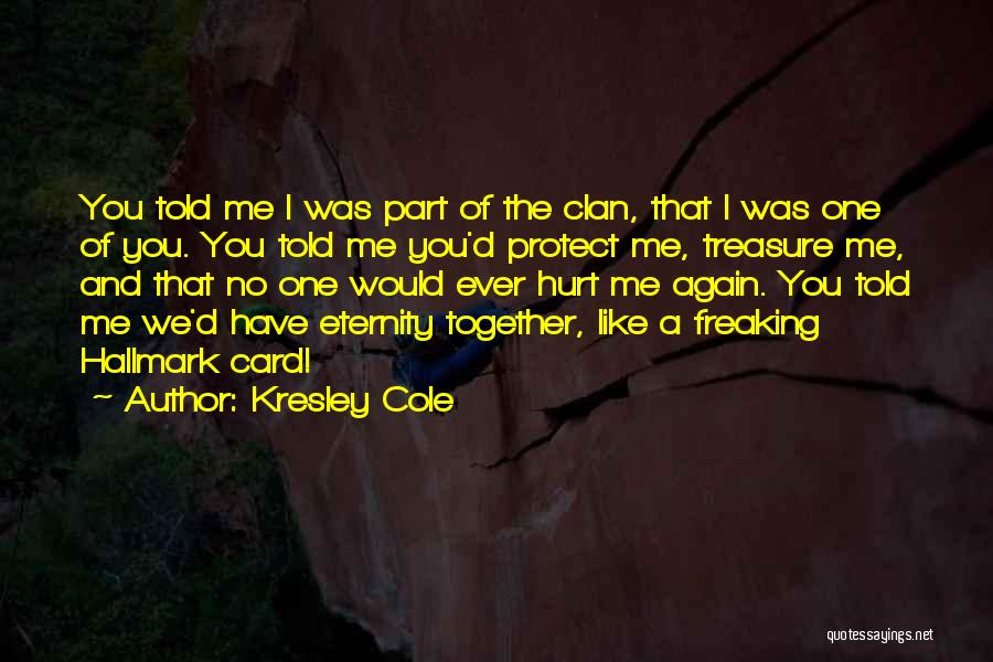 Eternity Together Quotes By Kresley Cole