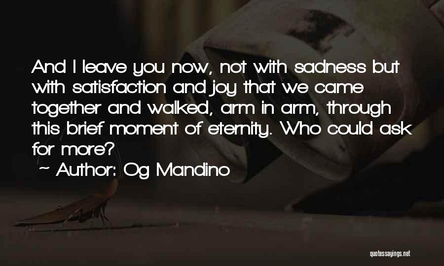 Eternity Together Quotes By Og Mandino