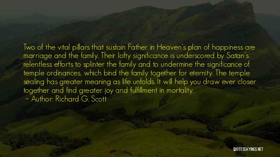 Eternity Together Quotes By Richard G. Scott