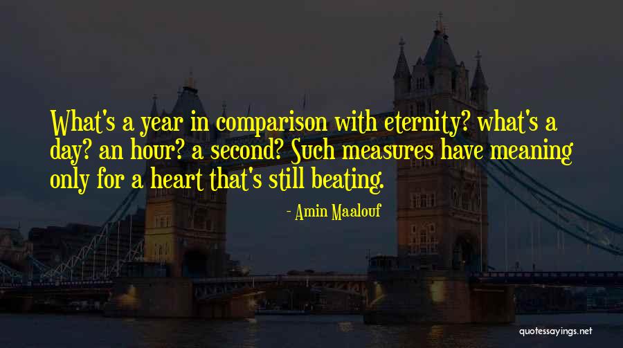 Eternity With Heart Quotes By Amin Maalouf Eternity With Heart Quotes By Amin Maalouf
