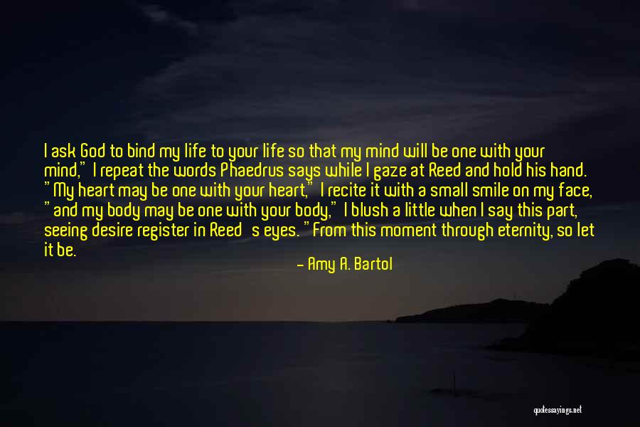 Eternity With Heart Quotes By Amy A. Bartol Eternity With Heart Quotes By Amy A. Bartol