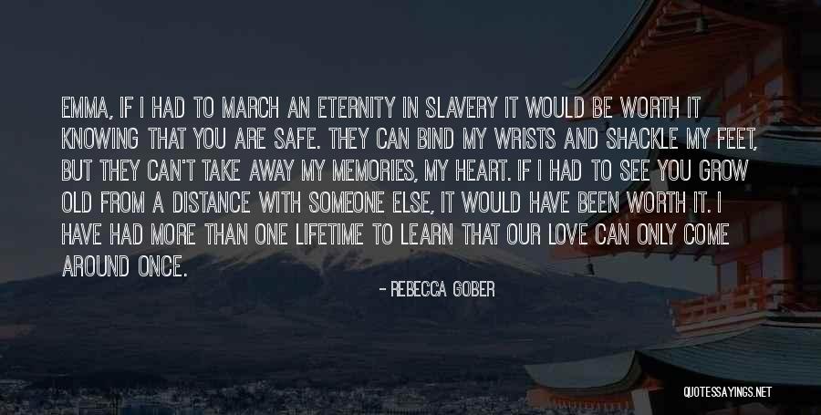 Eternity With Heart Quotes By Rebecca Gober Eternity With Heart Quotes By Rebecca Gober