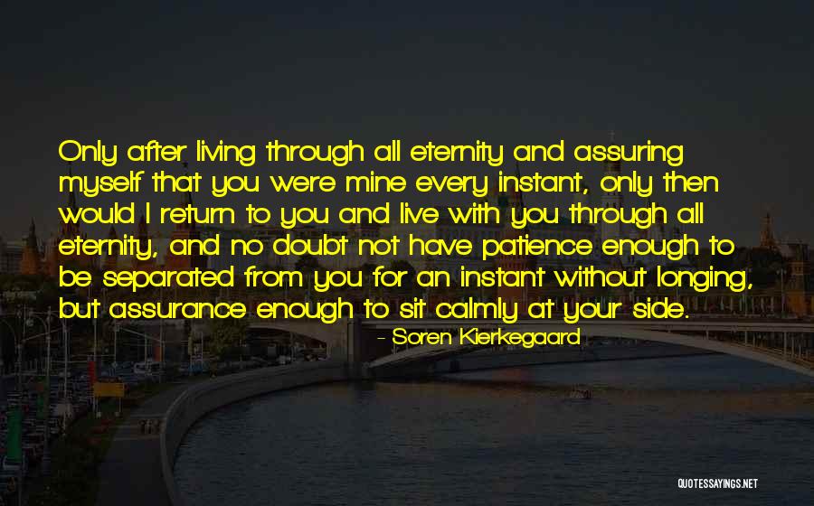 Eternity Without You Quotes By Soren Kierkegaard Eternity Without You Quotes By Soren Kierkegaard