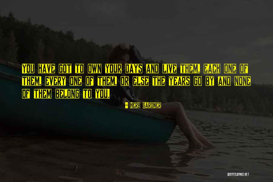 Eterno Quotes By Herb Gardner Eterno Quotes By Herb Gardner