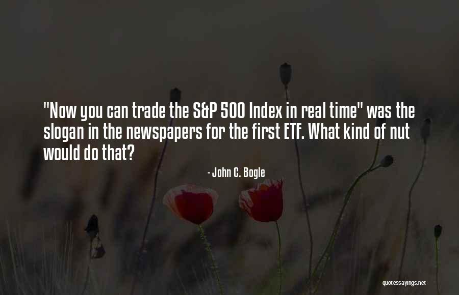 Etf Quotes By John C. Bogle Etf Quotes By John C. Bogle