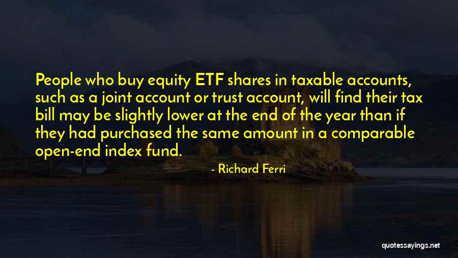 Etf Quotes By Richard Ferri Etf Quotes By Richard Ferri