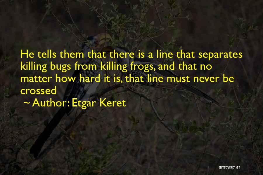 Etgar Keret Quotes 1404885