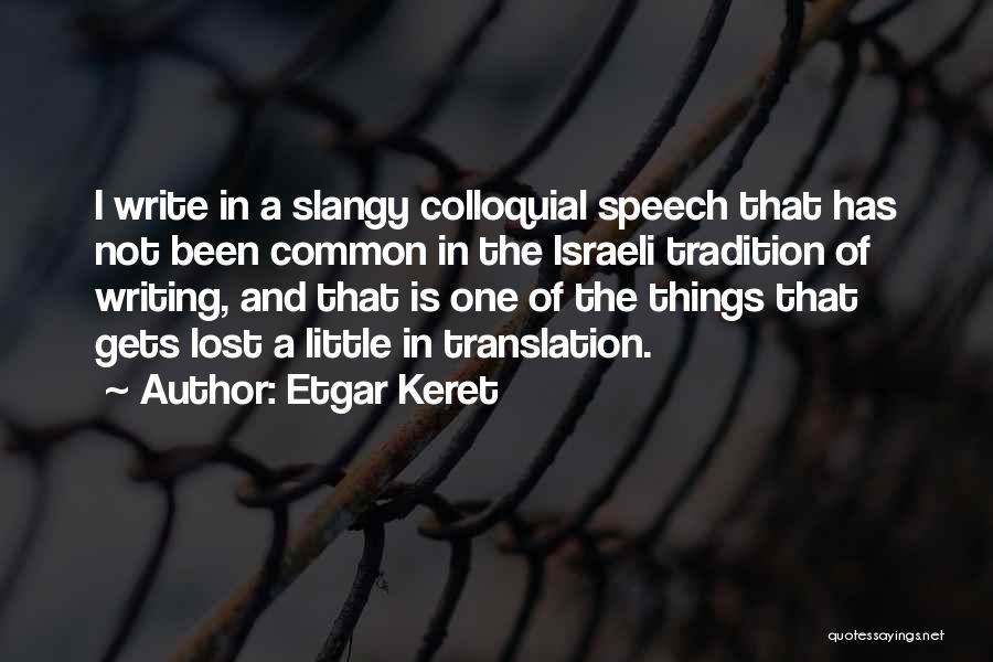 Etgar Keret Quotes 2239990