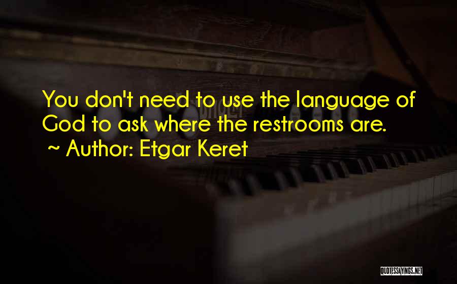 Etgar Keret Quotes 900879