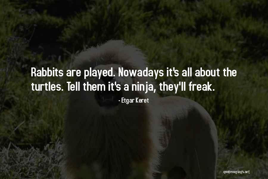 Etgar Quotes By Etgar Keret Etgar Quotes By Etgar Keret