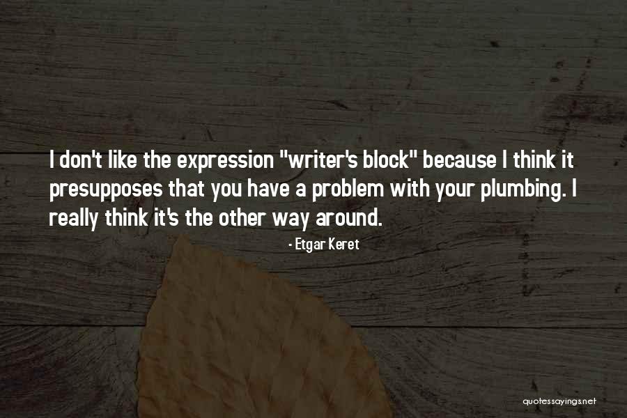 Etgar Quotes By Etgar Keret Etgar Quotes By Etgar Keret