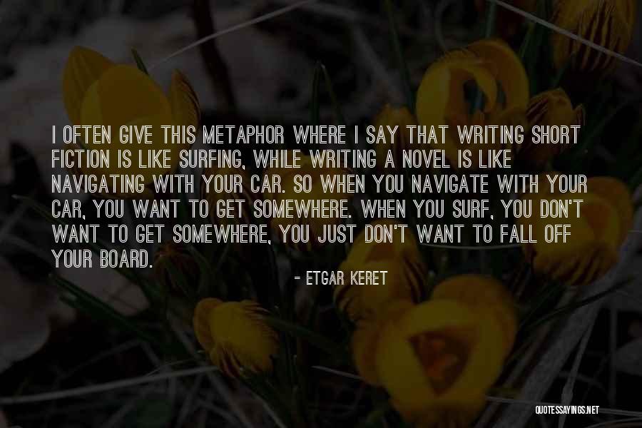 Etgar Quotes By Etgar Keret Etgar Quotes By Etgar Keret