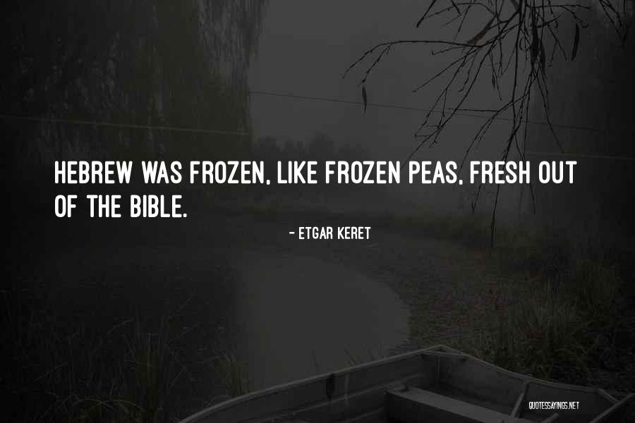 Etgar Quotes By Etgar Keret Etgar Quotes By Etgar Keret