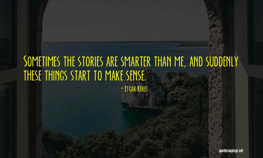 Etgar Quotes By Etgar Keret Etgar Quotes By Etgar Keret