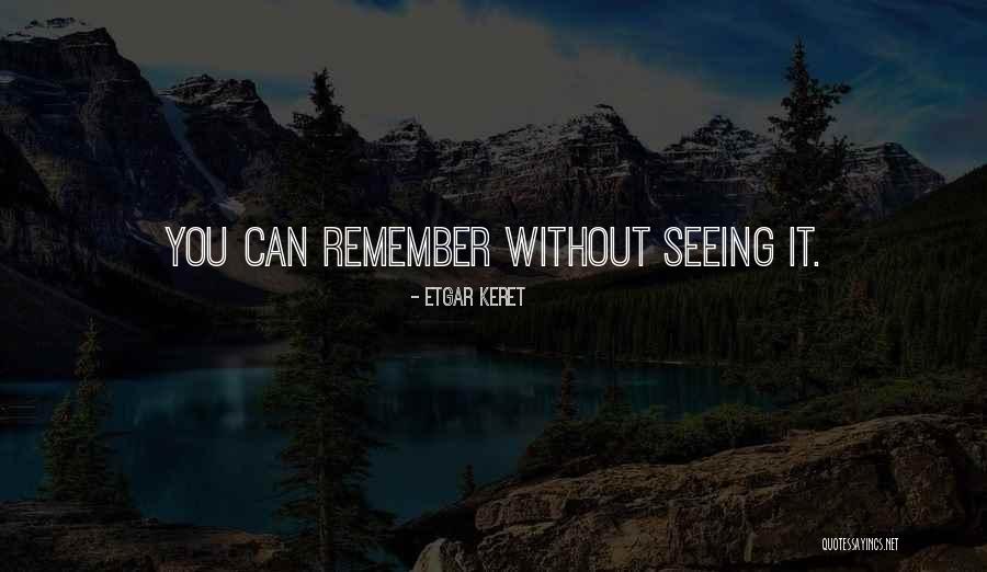 Etgar Quotes By Etgar Keret Etgar Quotes By Etgar Keret