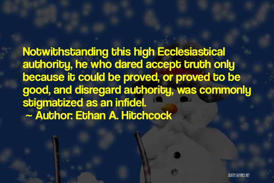 Ethan A. Hitchcock Quotes 1213143