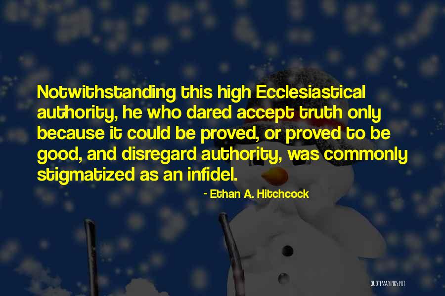 Ethan A. Hitchcock Quotes 1213143