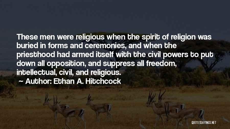 Ethan A. Hitchcock Quotes 1880114