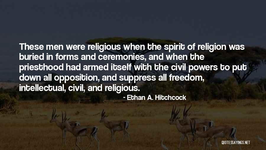 Ethan A. Hitchcock Quotes 1880114