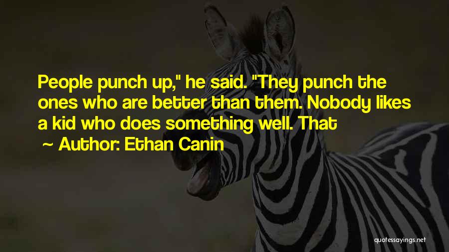 Ethan Canin Quotes 556136