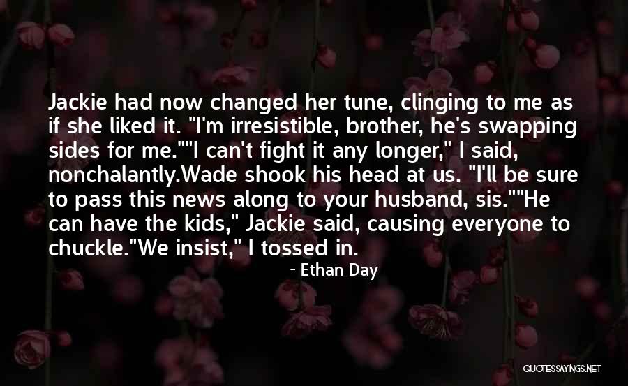 Ethan Day Quotes 1030926 Ethan Day Quotes 1030926
