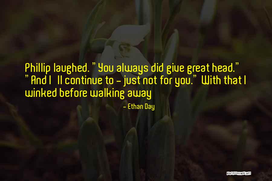 Ethan Day Quotes 1523315