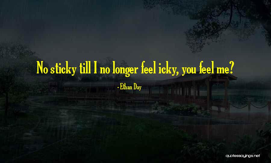 Ethan Day Quotes 1895691 Ethan Day Quotes 1895691