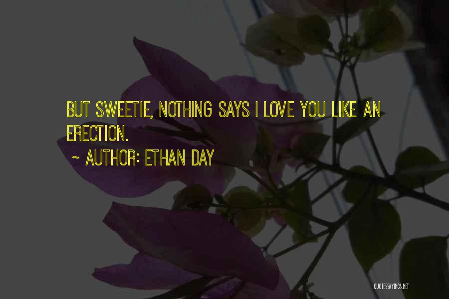 Ethan Day Quotes 2057573