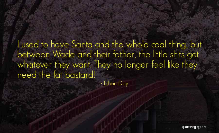 Ethan Day Quotes 2181751