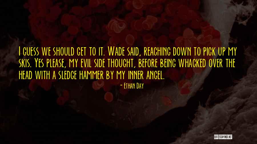 Ethan Day Quotes 340225 Ethan Day Quotes 340225