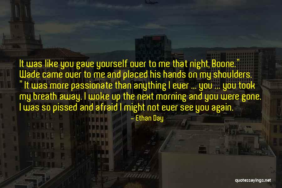 Ethan Day Quotes 517797